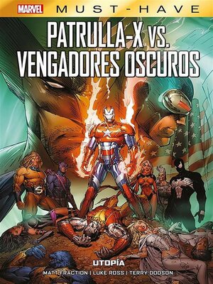 cover image of Marvel Must Have. Patrulla-X Vs. Vengadores oscuros. Utopía